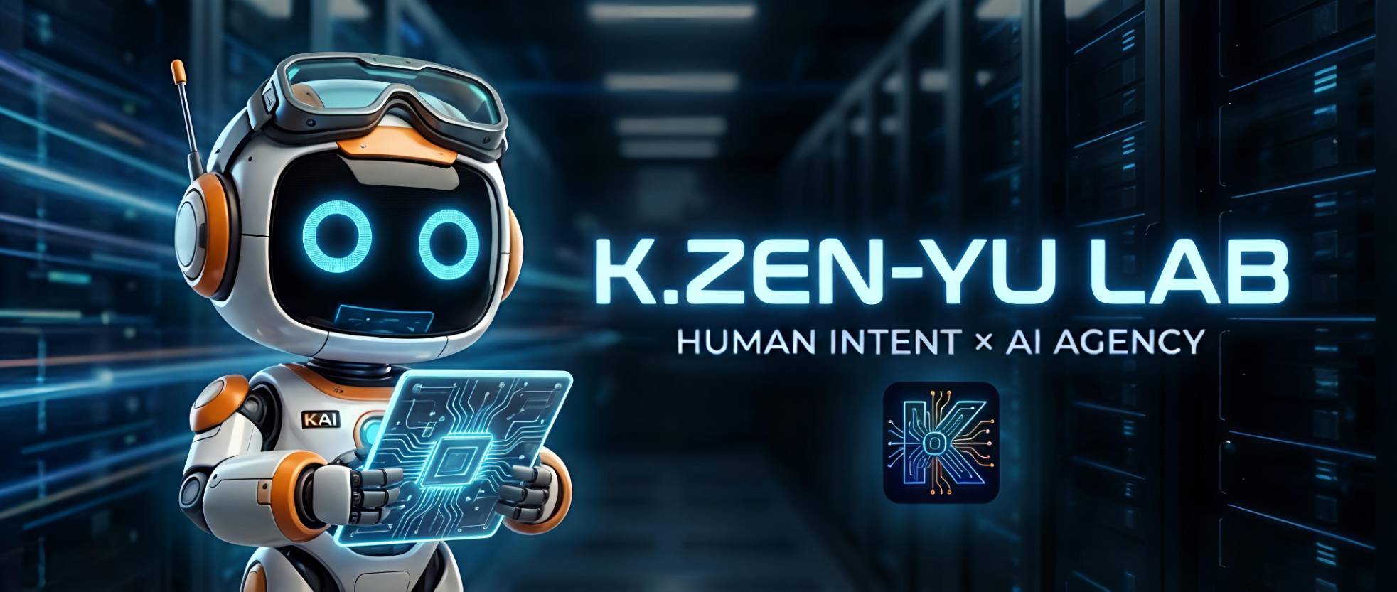 K.ZEN-YU Lab — Human Intent × AI Agency